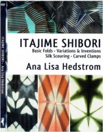 Itajime Shibori by Ana Lisa Hedstrom