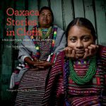 Oaxaca Stories in Cloth by Eric Sebastian Mindling